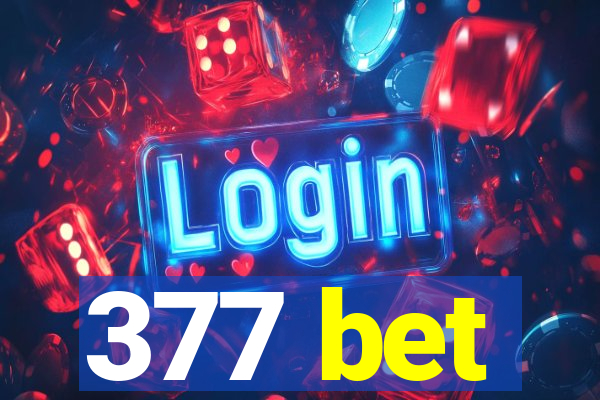 377 bet